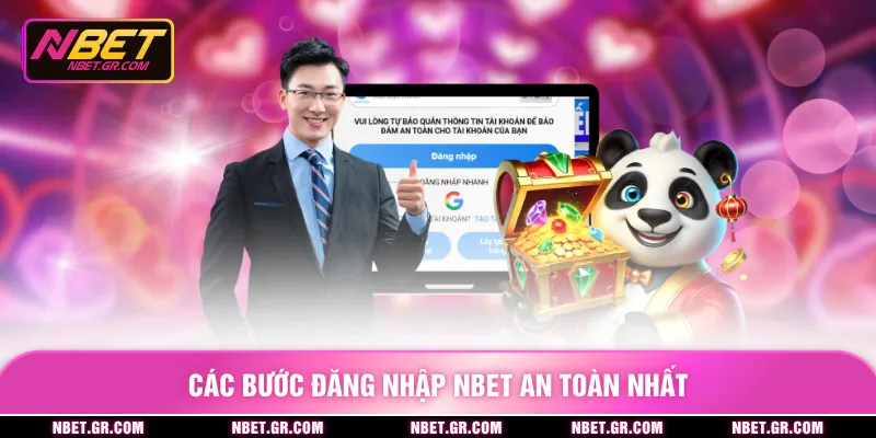 Đăng Nhập Nbet - Truy Cập Tài Khoản Tức Thì, Vào Không Chờ Các bước đăng nhập nbet an toàn nhất
